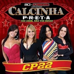Calcinha Preta – Sou Assim, Não Vou Mudar – Vol 22 2010 mp3 completas
